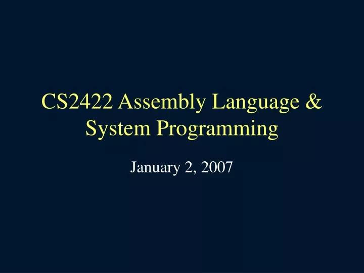 cs2422 assembly language system programming