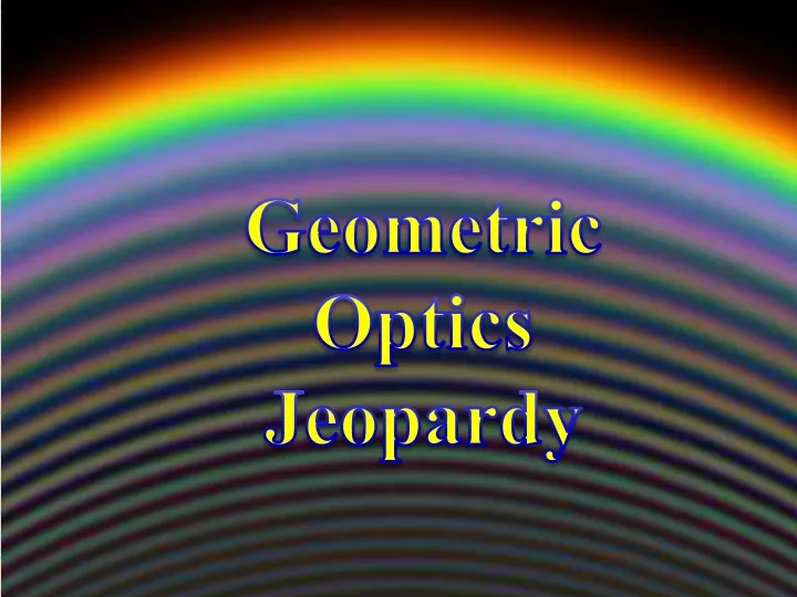 geometric optics jeopardy