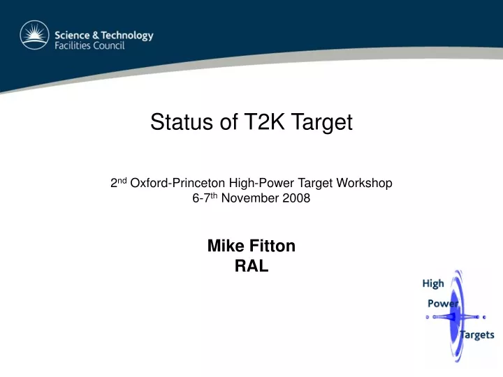 status of t2k target 2 nd oxford princeton high