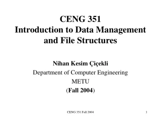 CENG 351  Introduction to Data Management and File Structures