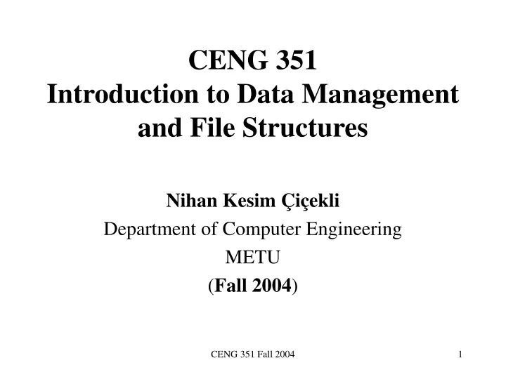 ceng 351 introduction to data management and file structures