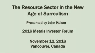 The Resource Sector in the New Age of Surrealism