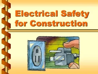 Electrical Safety for Construction