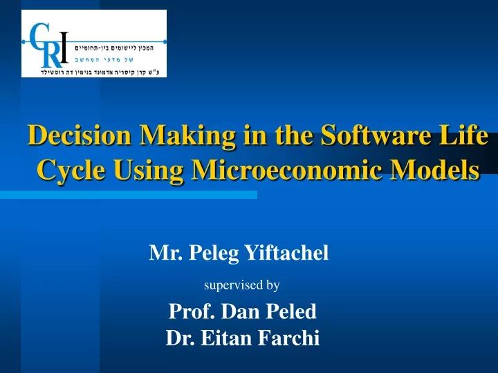 decision making in the software life cycle using microeconomic models