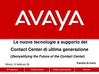 Le nuove tecnologie a supporto del  Contact Center di ultima generazione
