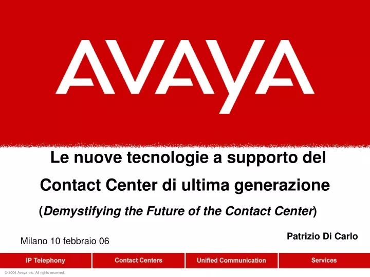 le nuove tecnologie a supporto del contact center di ultima generazione