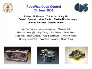 RoboFlag/Coop Control  24 June 2004
