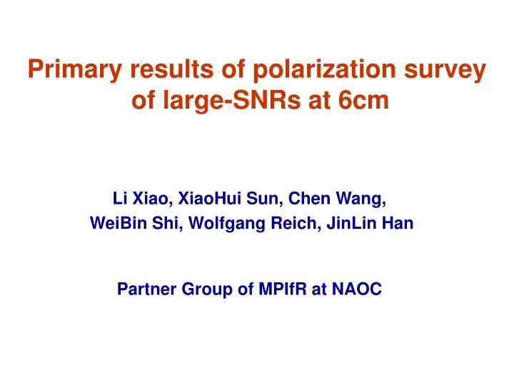 primary results of polarization survey of large snrs at 6cm