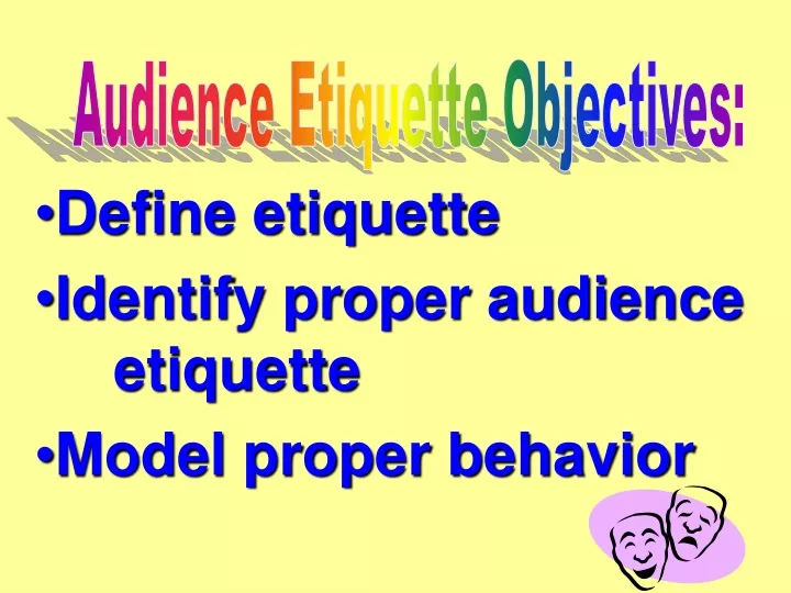 audience etiquette objectives