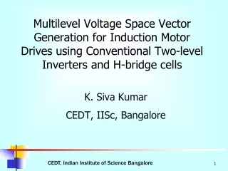 K. Siva Kumar CEDT,  IISc , Bangalore