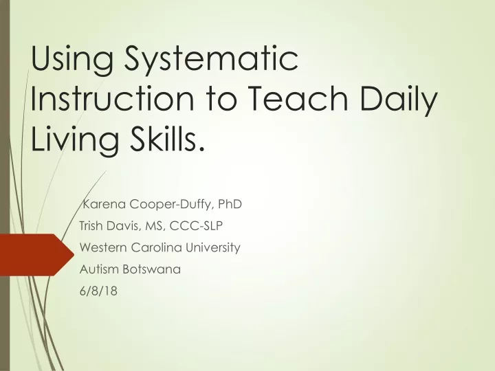 using systematic instruction to teach daily living skills