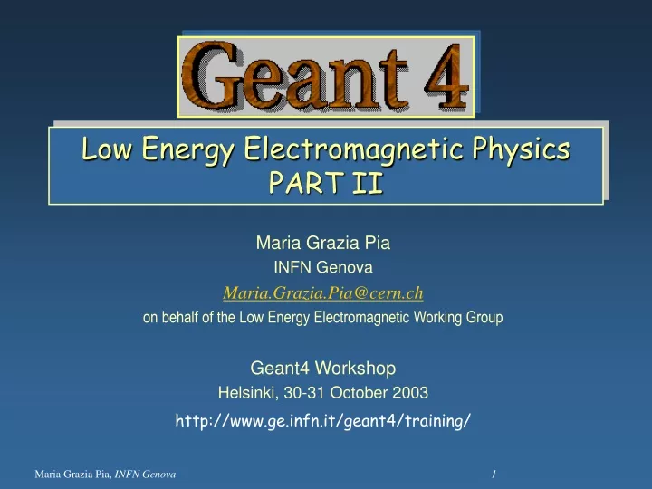 low energy electromagnetic physics part ii