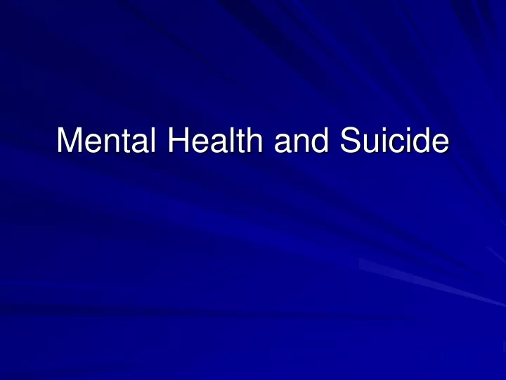 mental health and suicide