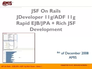 JSF On Rails JDeveloper 11g/ADF 11g Rapid EJB/JPA + Rich JSF Development