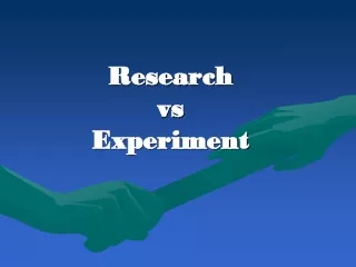 Research  vs  Experiment