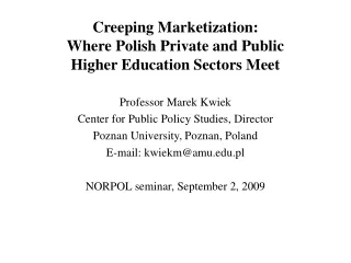Creeping Marketization: Where Polish Private and Public  Higher Education Sectors Meet