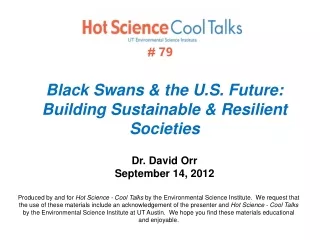 Black Swans &amp; the U.S. Future: Building Sustainable &amp; Resilient Societies