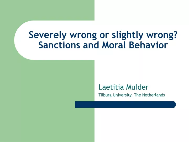 severely wrong or slightly wrong sanctions and moral behavior