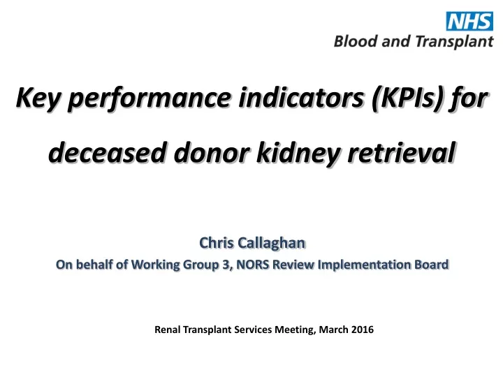 key performance indicators kpis for deceased donor kidney retrieval