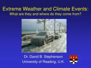 Extreme Weather and Climate Events: What are they and where do they come from?