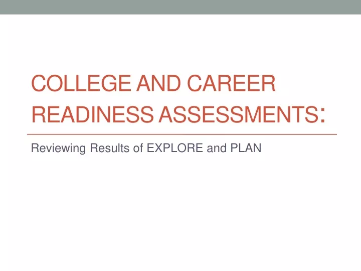 college and career readiness assessments