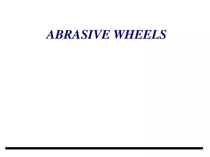 abrasive wheels