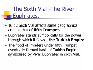 The Sixth Vial -The River Euphrates.