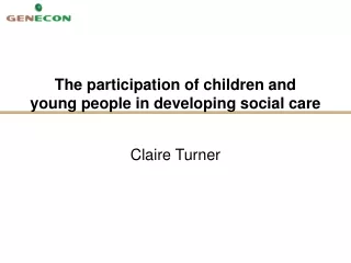 The participation of children and young people in developing social care