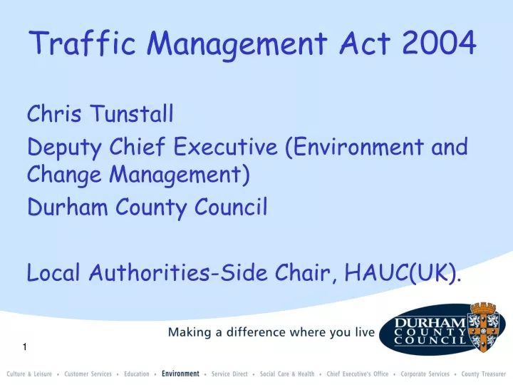 traffic management act 2004 chris tunstall deputy