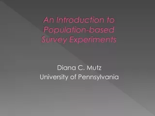 An Introduction to  Population-based  Survey Experiments