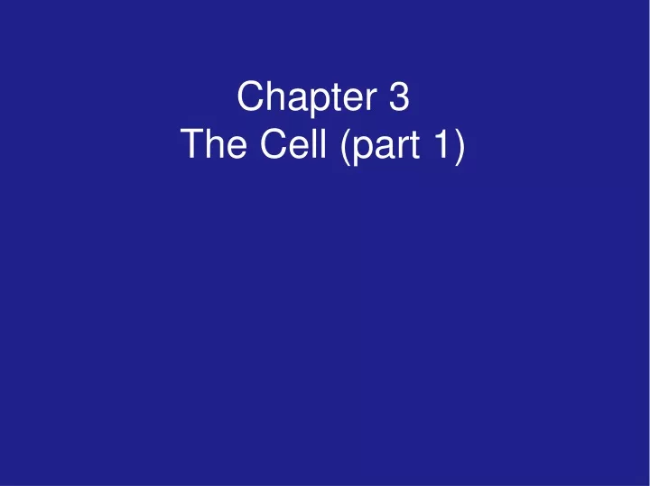 chapter 3 the cell part 1