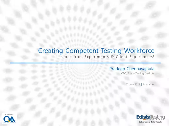 creating competent testing workforce lessons from experiments client experiences