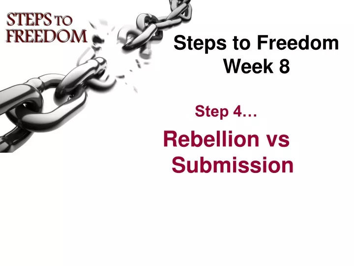 steps to freedom week 8