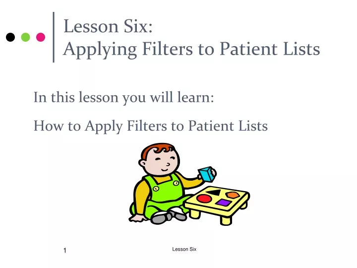 lesson six applying filters to patient lists