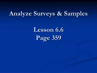 Analyze Surveys &amp; Samples Lesson 6.6 Page 359