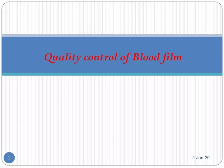 quality control of blood film