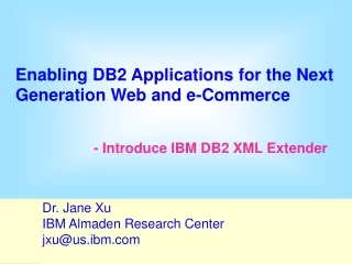 - Introduce IBM DB2 XML Extender