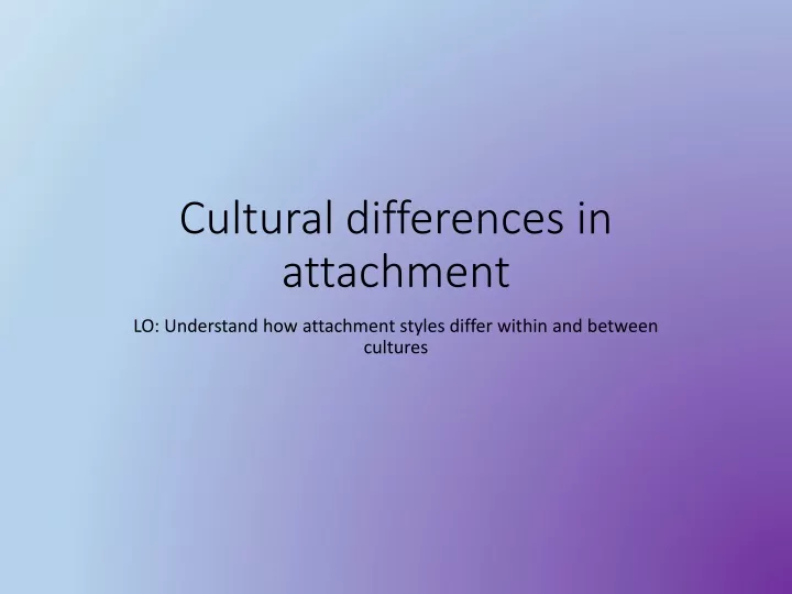 cultural differences in attachment