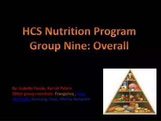 HCS Nutrition Program Group Nine: Overall