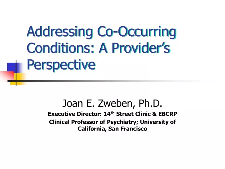 addressing co occurring conditions a provider s perspective