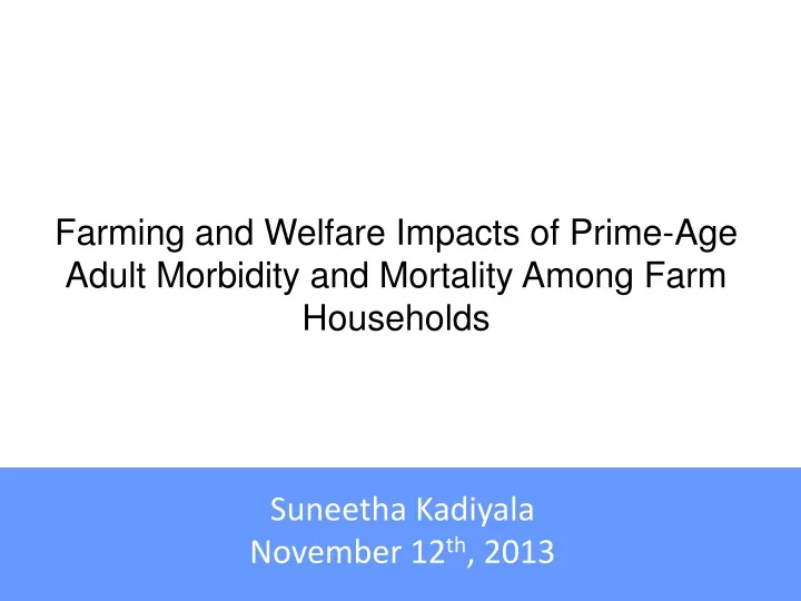 farming and welfare impacts of prime age adult