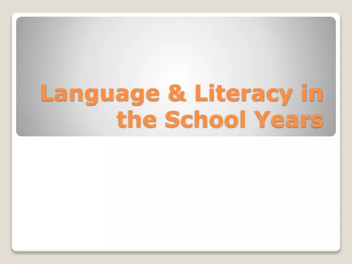 language literacy in the school years