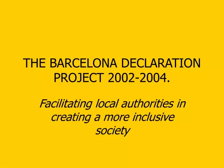 the barcelona declaration project 2002 2004