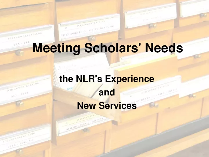 meeting scholars needs