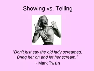 Showing vs. Telling