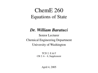 ChemE 260  Equations of State