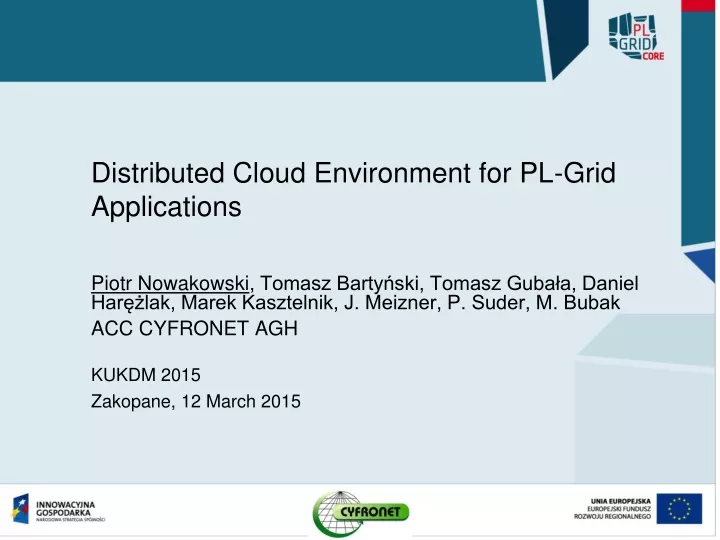 distributed cloud environment for pl grid applications
