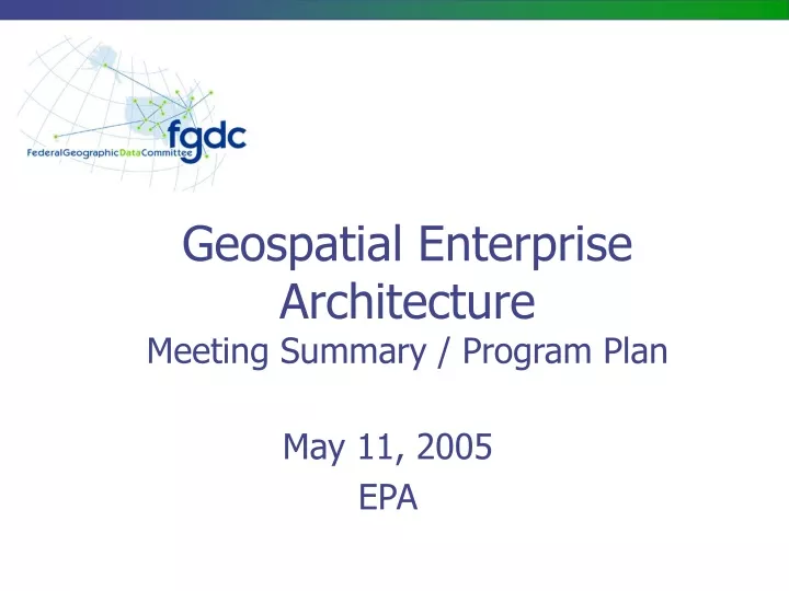 geospatial enterprise architecture meeting summary program plan