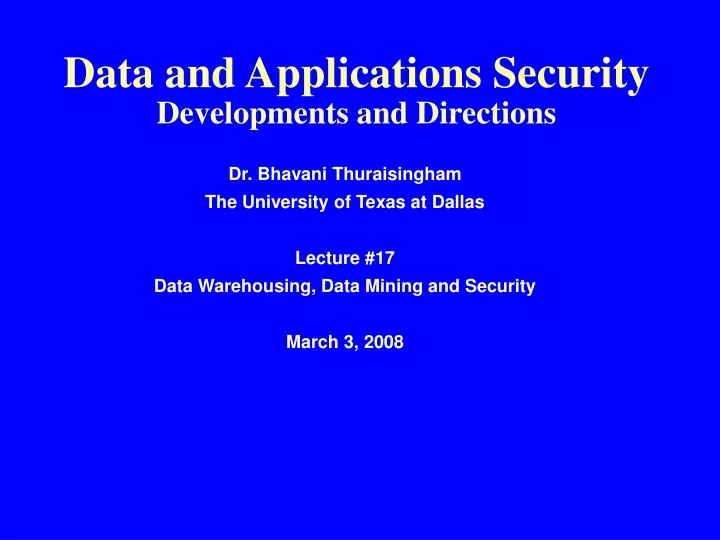 data and applications security developments and directions