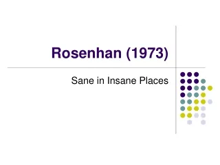 Rosenhan (1973)